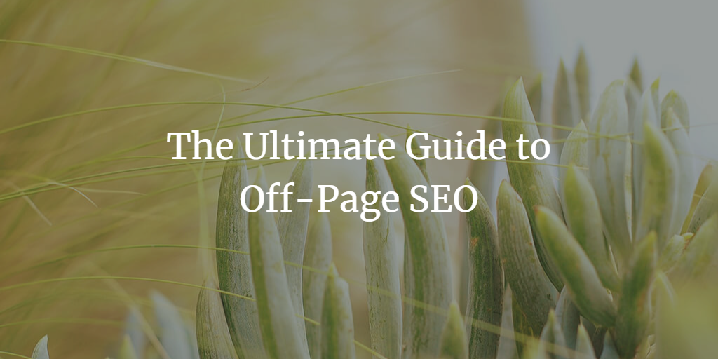 The Ultimate Guide to Off-Page SEO in 2023: Strategies and Techniques for Boosting Your Online Presence