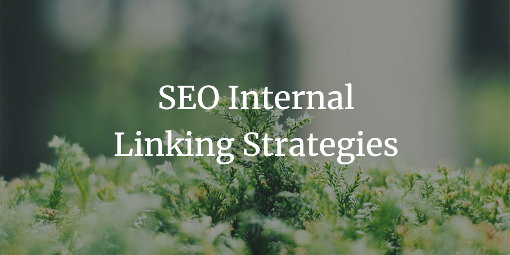 Internal Linking in 2023: Strategies for a Strong SEO Foundation